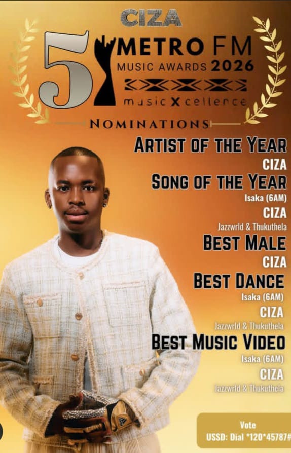Ciza Metro FM Music Awards 2026. MMA26 nominations list. Metro FM Artist of the Year nominees. Ciza Song of the Year Metro FM. South African music awards news 2026.