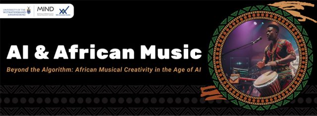 Wits MIND Institute. Charles Goldstuck. AI music innovation Africa. Wits Innovation Centre. African music preservation technology. Wits AI African Music Project