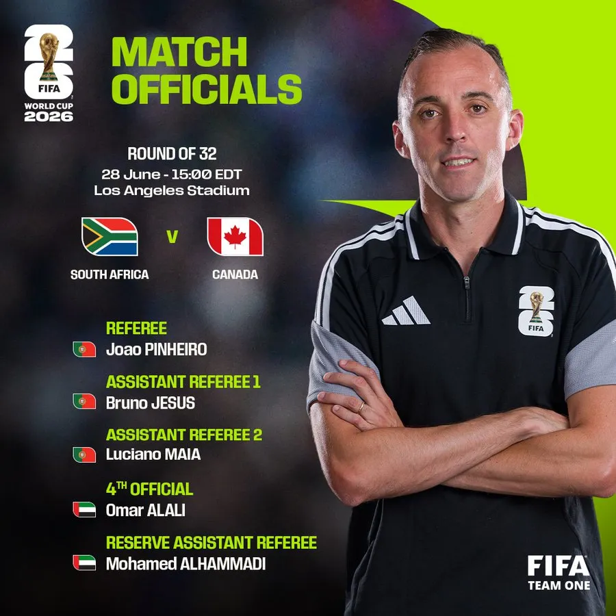 Bafana Bafana World Cup round of 32, Joao Pinheiro referee stats, FIFA World Cup officiating appointments, South Africa vs Canada kickoff time, SoFi Stadium Los Angeles soccer. UEFA Elite: Portuguese Referee João Pinheiro to Whistle Bafana vs Canada, South Africa vs Canada referee Joao Pinheiro