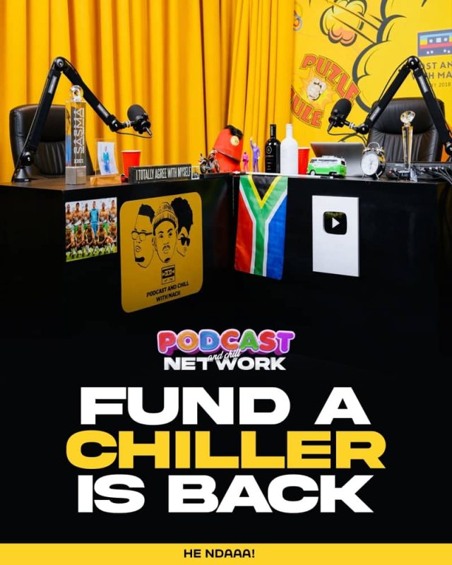 Fund a Chiller, Podcast and Chill, Podcast and Chill Network, Fund a Chiller applications, Chillers Network, MacG, business support, financial assistance, Podcast and Chill initiative, South African podcast
