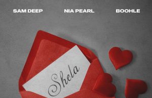 Sam Deep’s ‘Shela’ reportedly reaches 23x Platinum milestone in South Africa Shela 23x Platinum, Sam Deep Shela, Shela sales, Sam Deep Nia Pearl Boohle, Shela 950K units, best-selling amapiano song, amapiano South Africa, South African music, Boohle Shela